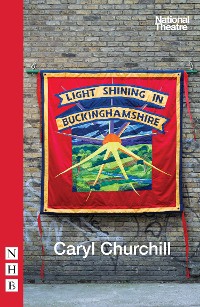Cover Light Shining in Buckinghamshire (NHB Modern Plays)