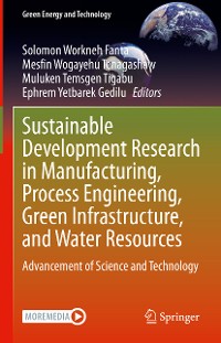 Cover Sustainable Development Research in Manufacturing, Process Engineering, Green Infrastructure, and Water Resources