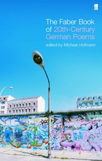 Cover Faber Book of Twentieth-Century German Poems