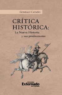 Cover Crítica Histórica: La nueva historia y sus precedentes