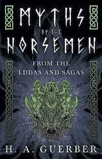 Cover Myths of the Norsemen - From the Eddas and Sagas