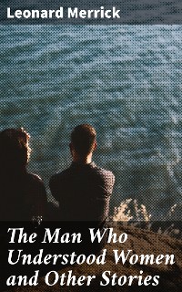 Cover The Man Who Understood Women and Other Stories