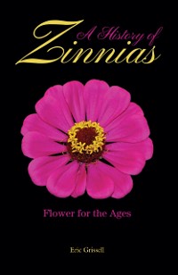 Cover History of Zinnias