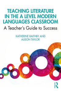 Cover Teaching Literature in the A Level Modern Languages Classroom