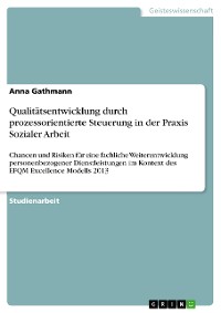 Cover Qualitätsentwicklung durch prozessorientierte Steuerung in der Praxis Sozialer Arbeit