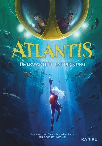 Cover Atlantis (Band 1) - Unerwartete Entdeckung