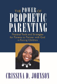 Cover The Power of Prophetic Parenting