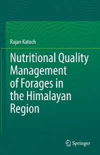 Cover Nutritional Quality Management of Forages in the Himalayan Region