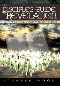 Cover The Disciple's Guide to Revelation