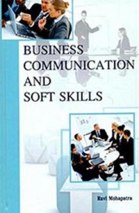 Cover Business Communication and Soft Skills
