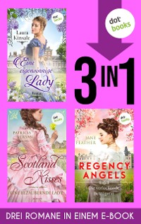 Cover Eine eigensinnige Lady, Scotland Kisses - Eine bezaubernde Lady & Regency Angels: Die verlockende Betrügerin