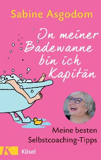Cover In meiner Badewanne bin ich Kapitän