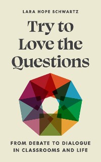 Cover Try to Love the Questions