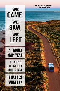 Cover We Came, We Saw, We Left: A Family Gap Year
