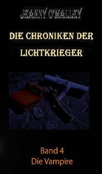 Cover Die Chroniken der Lichtkrieger
