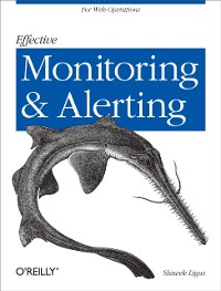 Cover Effective Monitoring and Alerting