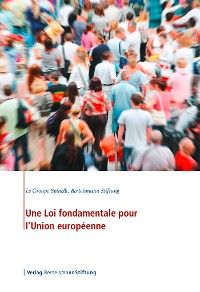Cover Une Loi fondamentale pour l'Union européenne
