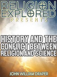 Cover History of the Conflict Between Religion and Science