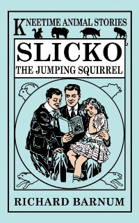 Cover Slicko, the Jumping Squirrel