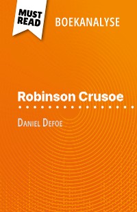 Cover Robinson Crusoe van Daniel Defoe (Boekanalyse)