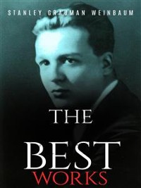 Cover Stanley Grauman Weinbaum: The Best Works
