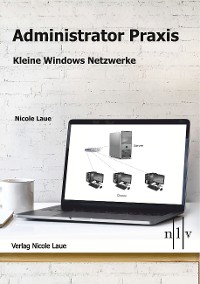 Cover Administrator Praxis - Kleine Windows Netzwerke