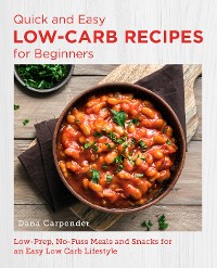 Cover Quick and Easy Low Carb Recipes for Beginners