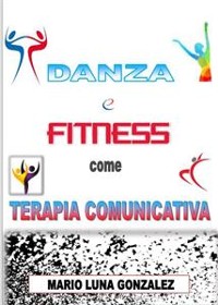 Cover Danza e Fitness come terapia comunicativa
