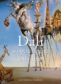 Cover Dalí și opere de artă (1904-1989)