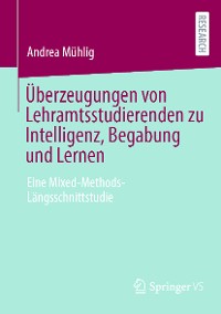 Cover Überzeugungen von Lehramtsstudierenden zu Intelligenz, Begabung und Lernen