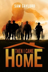 Cover Then I Came Home