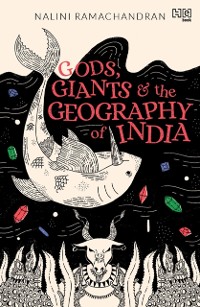 Cover Gods, Giants and the Geography of India