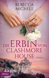 Cover Die Erbin von Clashmore House