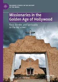 Cover Missionaries in the Golden Age of Hollywood