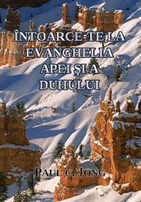 Cover Intoarce-Te La Evanghelia Apei Si A Duhului