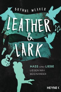 Cover Leather & Lark - Hass und Liebe liegen nah beieinander