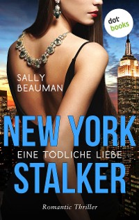 Cover New York Stalker - Eine tödliche Liebe