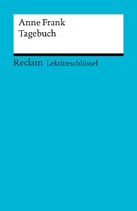 Cover Lektüreschlüssel. Anne Frank: Tagebuch