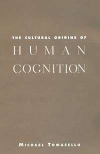 Cover Cultural Origins of Human Cognition