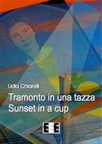 Cover Tramonto in una tazza - Sunset in a Cup