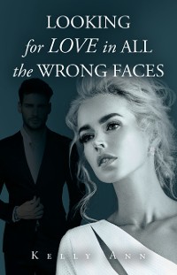 Cover Looking for Love in All the Wrong Faces