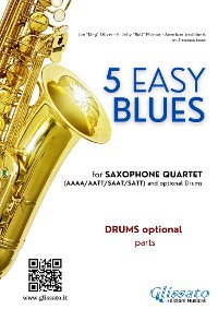 Cover Drums optional parts "5 Easy Blues" for Saxophone Quartet