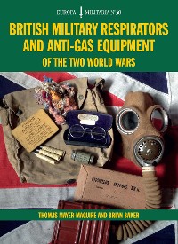 Cover British Military Respirators and Anti-Gas Equipment of the Two World Wars