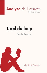 Cover L'œil du loup de Daniel Pennac (Analyse de l'œuvre)