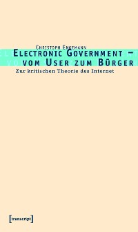 Cover Electronic Government – vom User zum Bürger