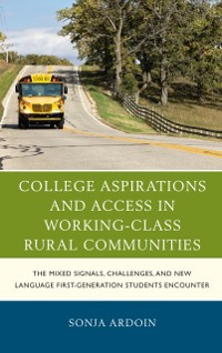 Cover College Aspirations and Access in Working-Class Rural Communities