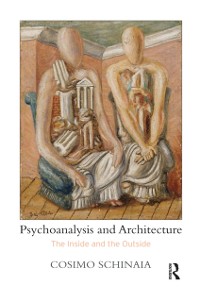 Cover Psychoanalysis and Architecture