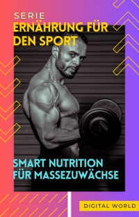 Cover Smart Nutrition für Massezuwächse