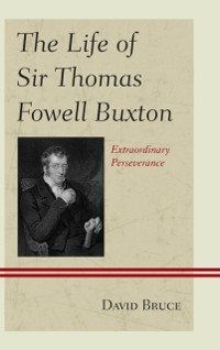Cover Life of Sir Thomas Fowell Buxton