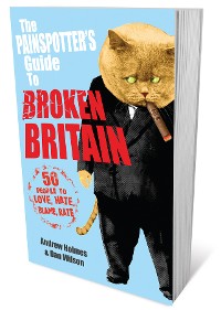 Cover The Painspotter's Guide to Broken Britain